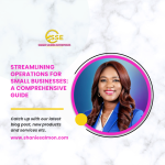 Streamlining Operations for Small Businesses: A Comprehensive Guide